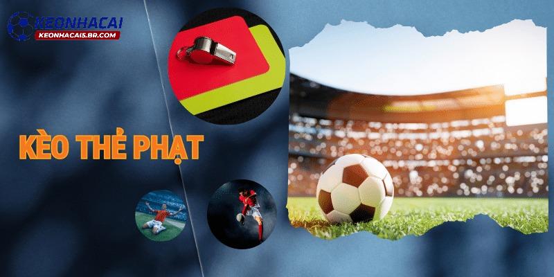 Kèo Handicap thẻ phạt vô cùng hấp dẫn Kèo Handicap thẻ phạt vô cùng hấp dẫn