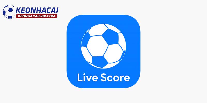 Live Score tại website là gì? Live Score tại website là gì?